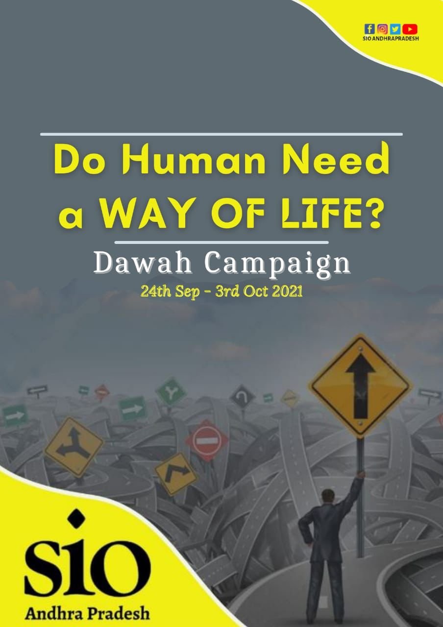 Do Humans need a Way of life? A state-level Dawah campaign by SIO Andhra Pradesh